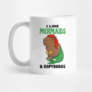 I like Mermaids and Capybaras Mug